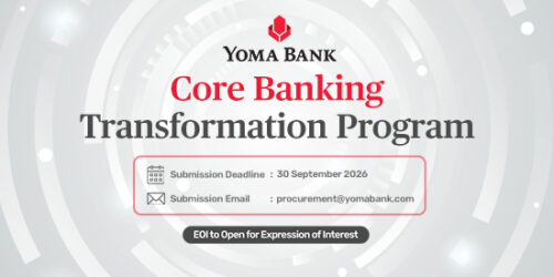 Yoma Bank Core Banking Transformation Program Invitation for Expression of Interest (EOI)